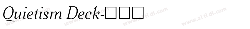 Quietism Deck字体转换